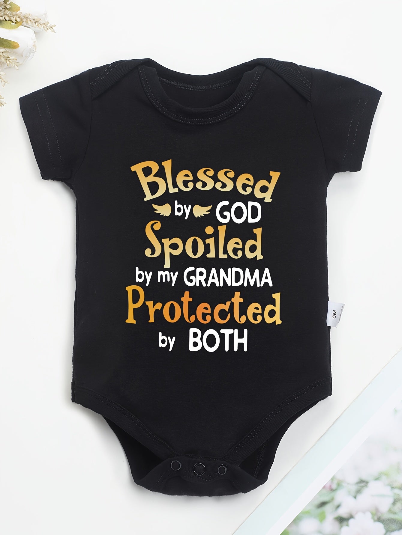 100% Cotton Baby Onesies "Blessed By God Spoiled By My Grandma Protected By Both"  Baby Onesies